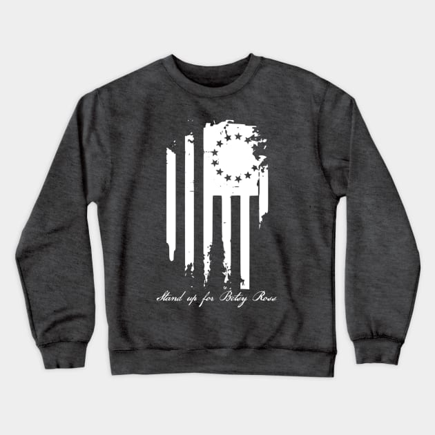 Betsy Ross Crewneck Sweatshirt by Crafty Walkers Shop